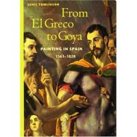 From El Greco to Goya: Painting in Spain 1561-1828, by Janis Tomlinson